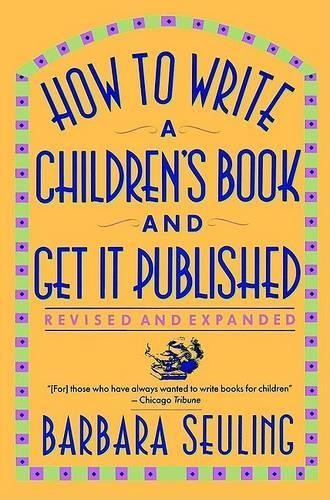 How to Write a Children?s Book and …, Seuling, Barbar