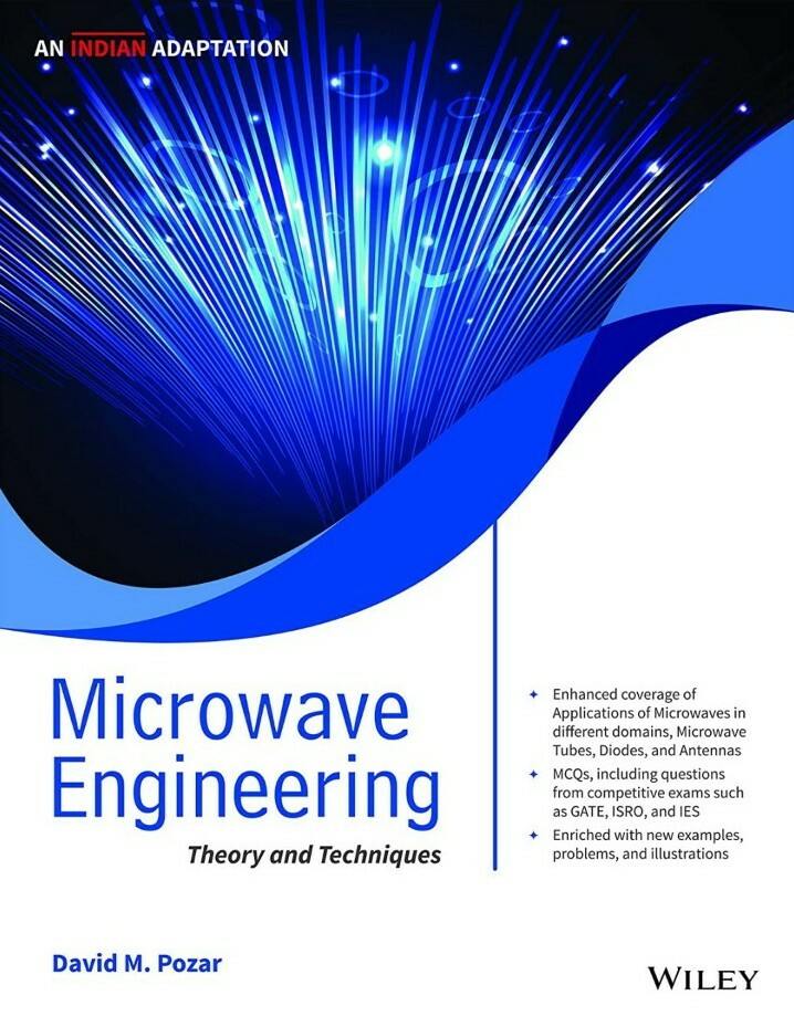 Microwave Engineering by David M. Pozar 2011 Reprint INTERNATIONAL EDITION