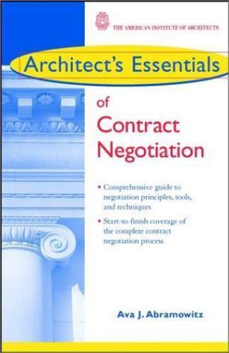Architect’s Essentials of Contract Negotiation (The Architect’s Essentials o…