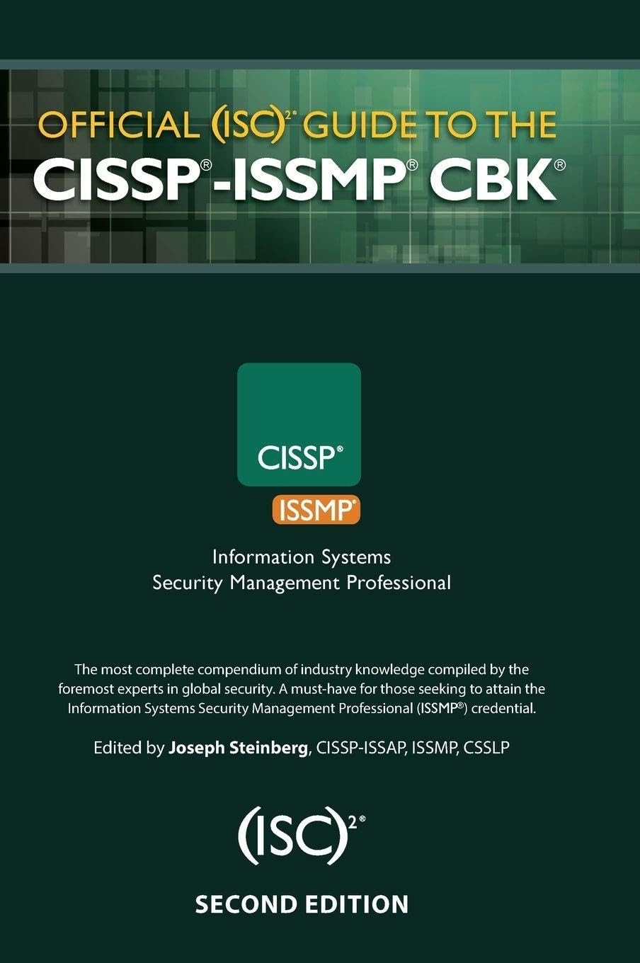 Official (ISC)2 Guide to the CISSP-ISSMP CBK ((ISC)2 Press)