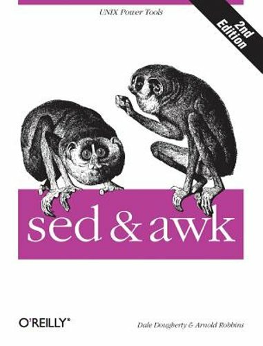 sed & awk: UNIX Power Tools by Dale Dougherty: New