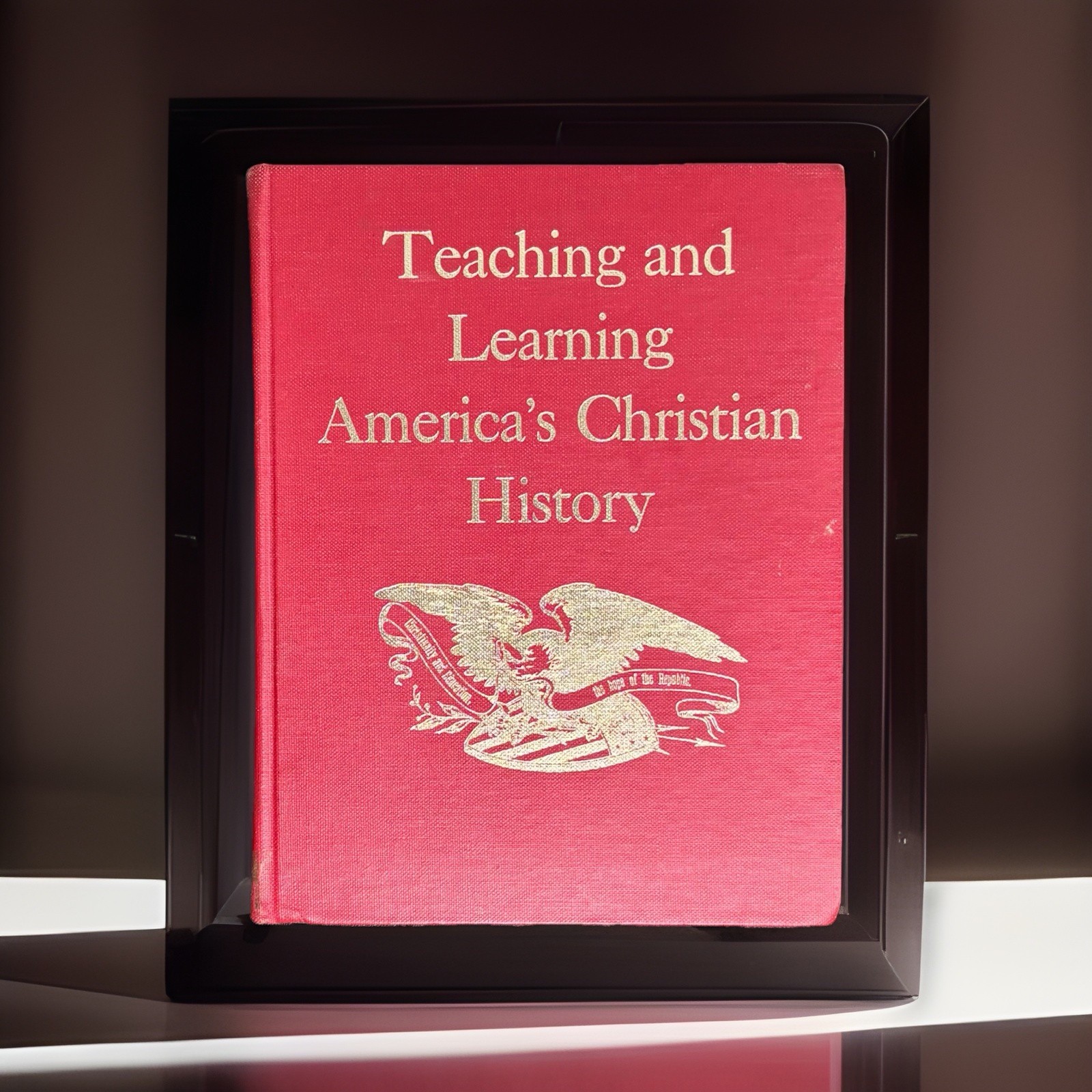 Teaching and Learning America’s Christian History by Rosalie Slater 1969