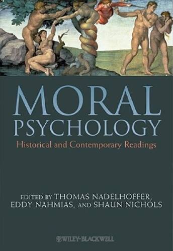 Moral Psychology: Historical and Contemporary Readings – Paperback – VERY GOOD