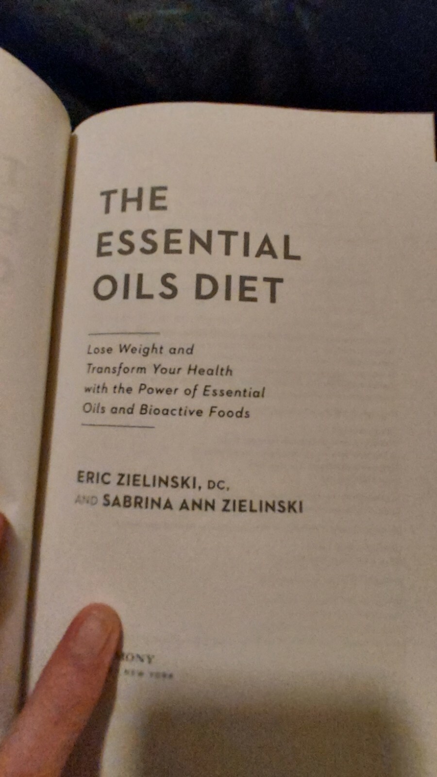 The Essential Oils Diet: Lose Weight and Transform Your Health by E. Zielinsky