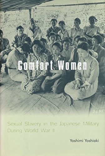COMFORT WOMEN By Yoshiaki Yoshimi & Suzanne O’brien *Excellent Condition*