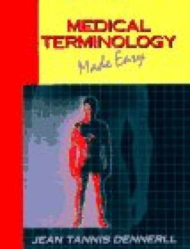 Medical Terminology Made Easy – Paperback, by Dennerll Jean M. – Acceptable n