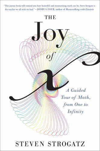 Joy of X : A Guided Tour of Math, from One to Infinity, Paperback by Strogatz…