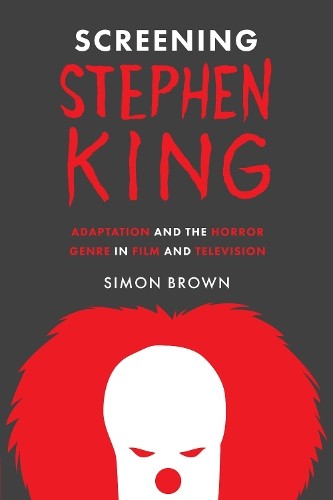 Simon Brown Screening Stephen King (Hardback) (UK IMPORT)