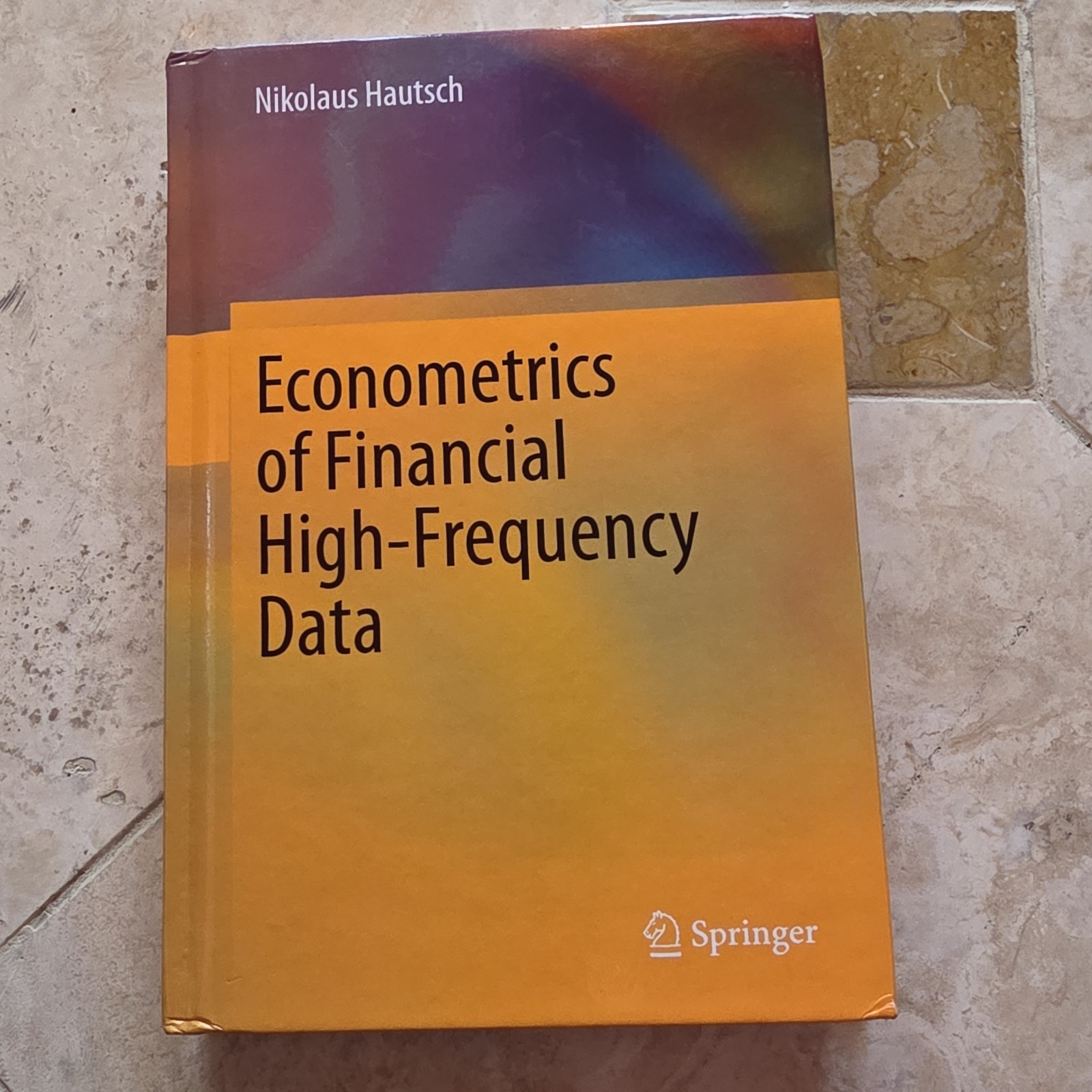 Springer Econometrics of Financial High-Frequency Data HC Hautsch