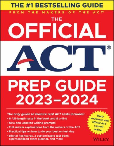 Official ACT Prep Guide 2023-2024 : Book + 8 Practice Tests + 400 Digital…