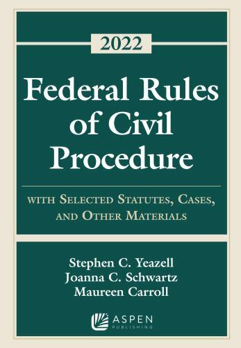 Federal Rules of Civil Procedure: With Selected Statutes and Other Materials (S