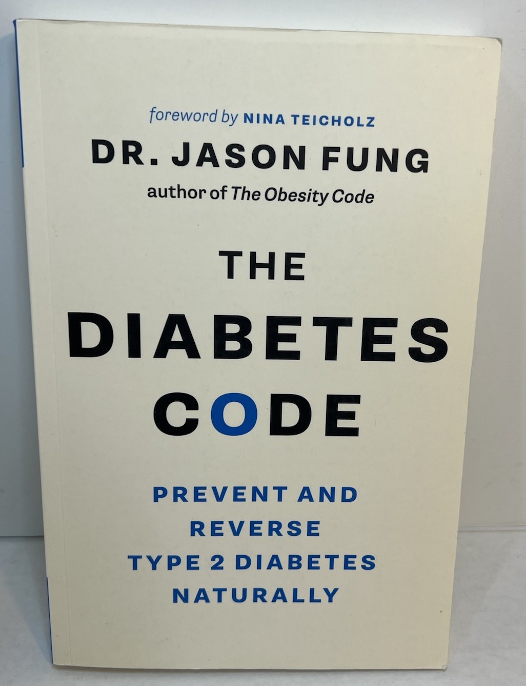 The Diabetes Code Ser.: Diabetes Code : Prevent and Reverse Type 2 Diabetes…