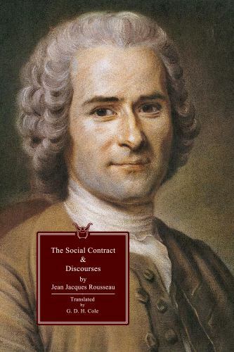 The Social Contract & Discourses by Rousseau, Jean-Jacques