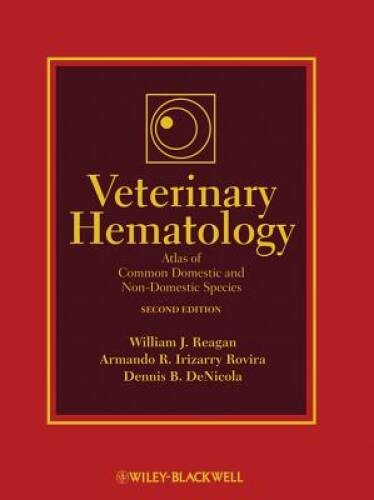 Veterinary Hematology: Atlas of Common Domestic and Non-Domestic Species – GOOD