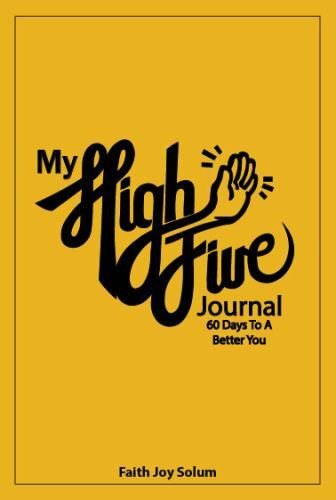 My High Five Journal: 60 Days To A Better You, Brand New, Free shipping in th…