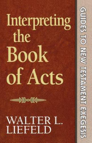 Interpreting the Book of Acts (Guides to New Testament Exegesis)