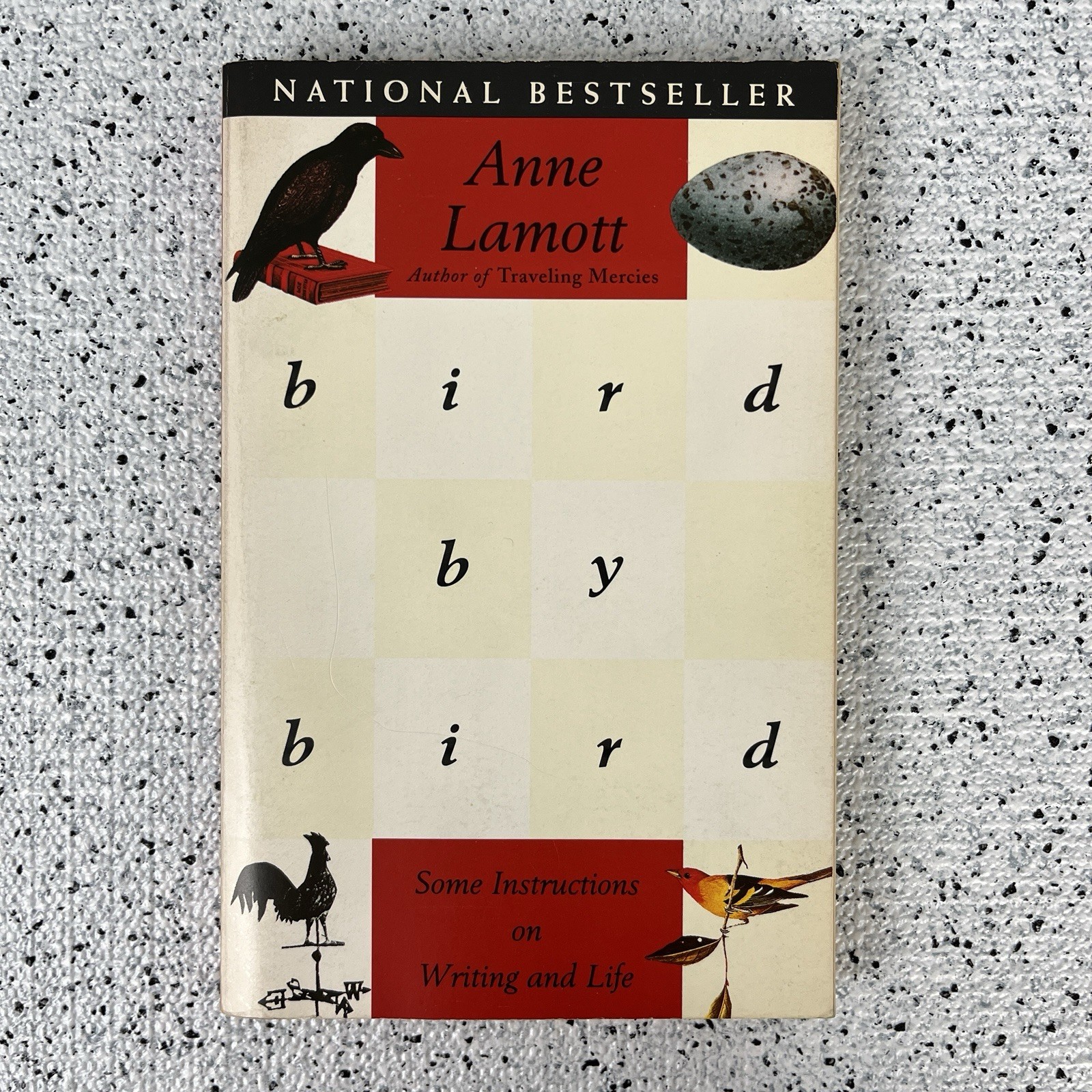 Bird by Bird: Some Instructions on Writing and Life by Lamott, Anne 1994