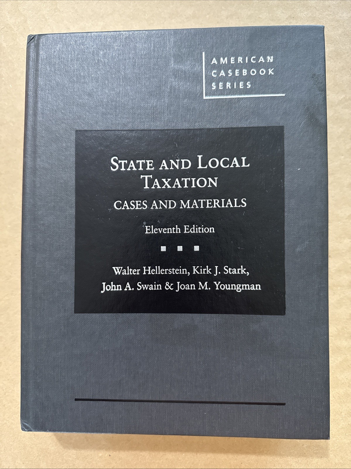 State And Local Taxation Eleventh Edition (11th) 9781642422566 Law Casebook