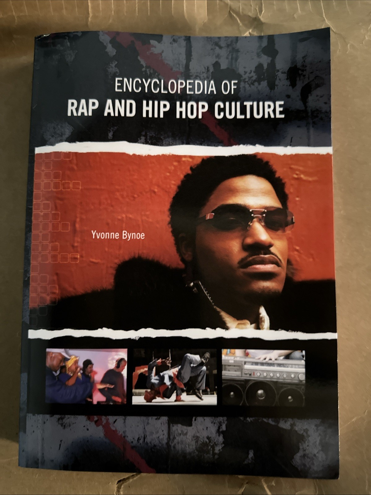Encyclopedia of Rap and Hip Hop Culture