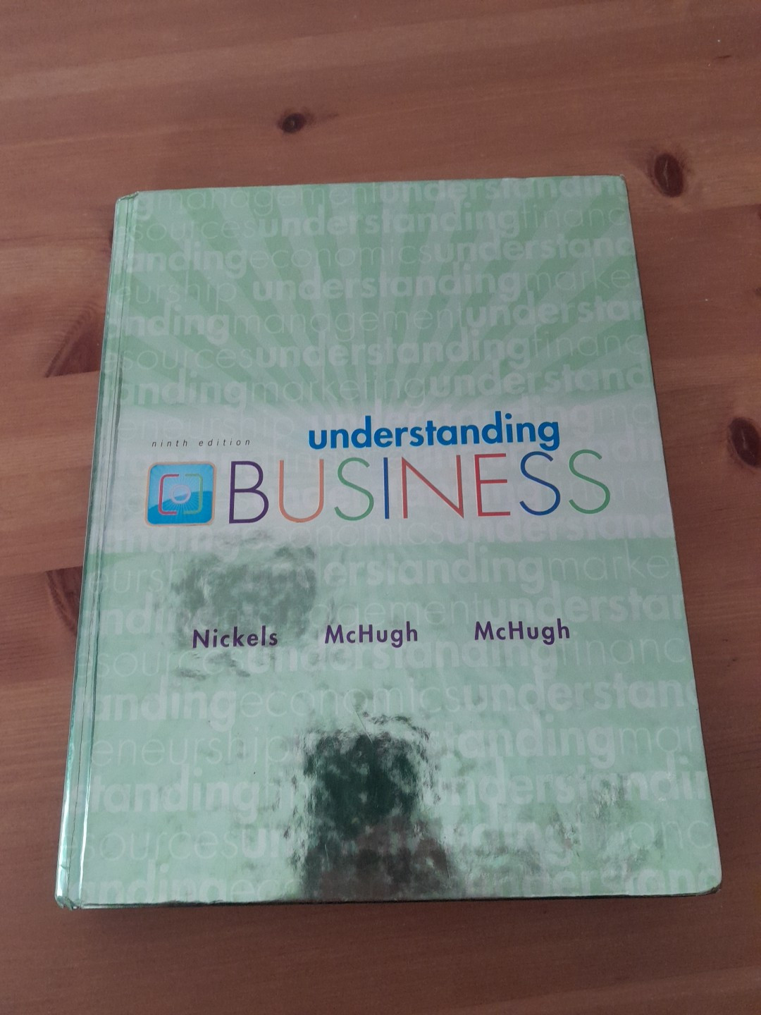 Understanding Business by William G. Nickels, Susan Mchugh and James Mchugh…