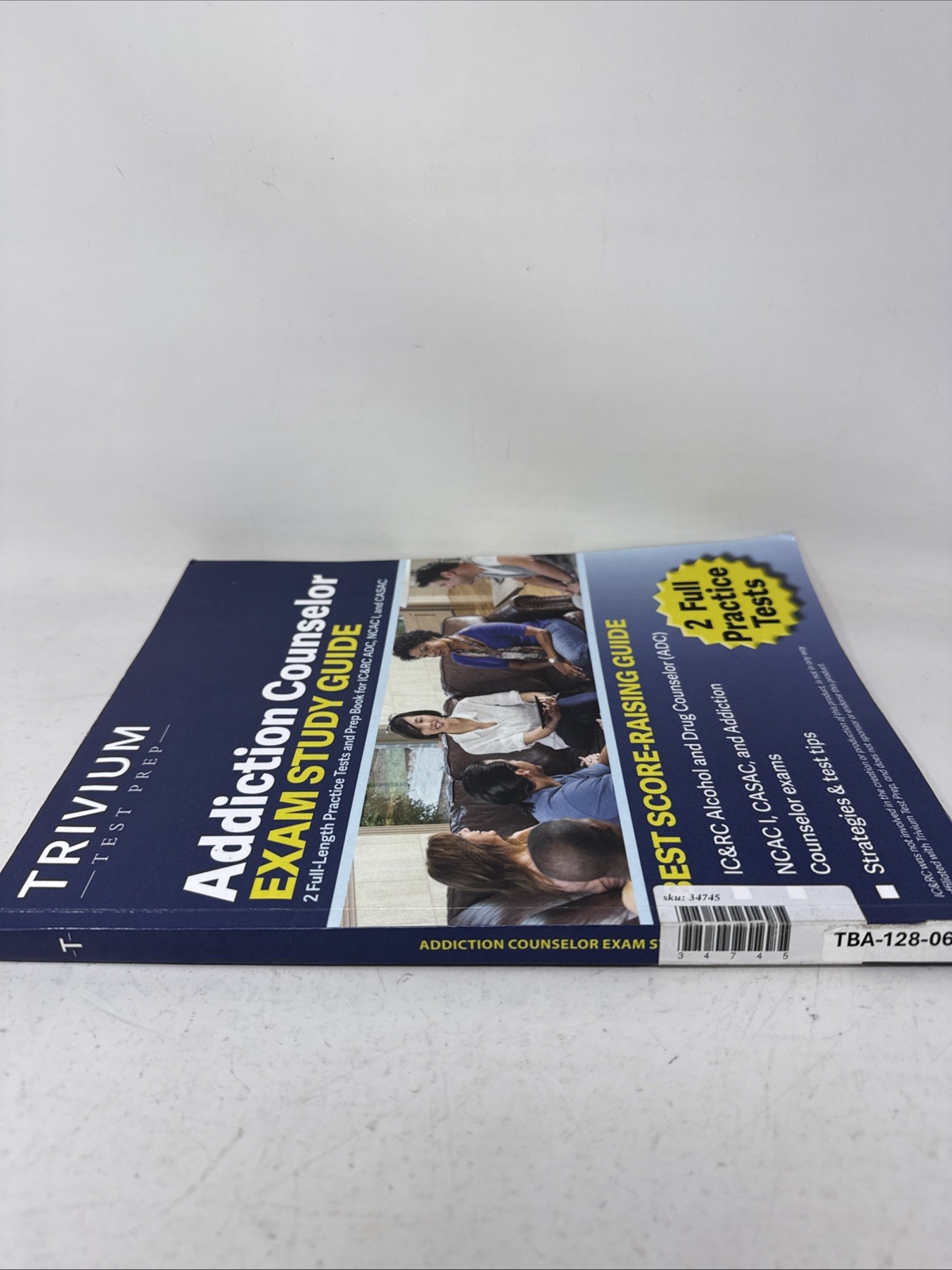 Addiction Counselor Exam Study Guide: 2 Full-Length Practice Tests and Prep Book