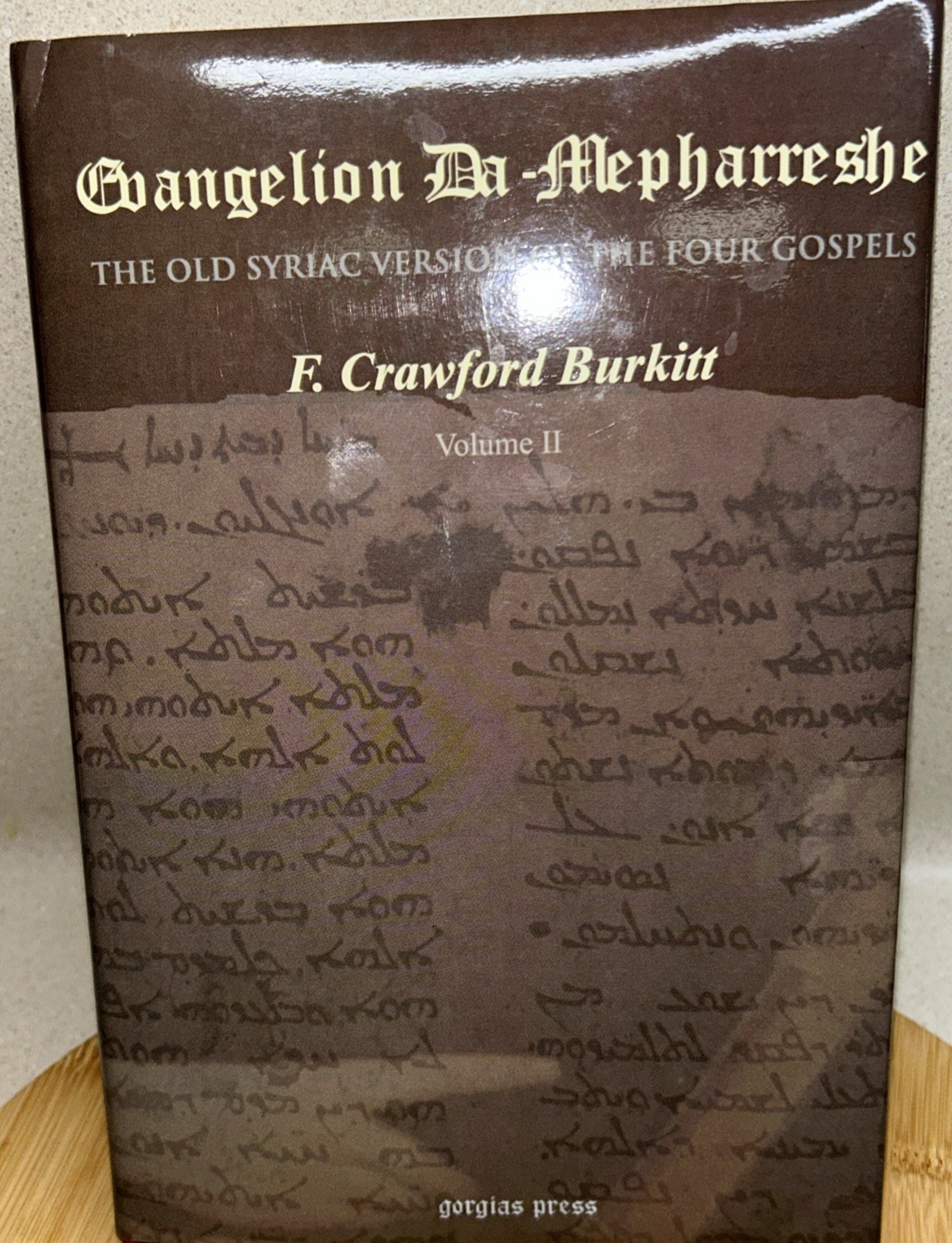 Evangelion Da-Mepharreshe : The Old Syriac Of The Four Gospels Volume II Burkett