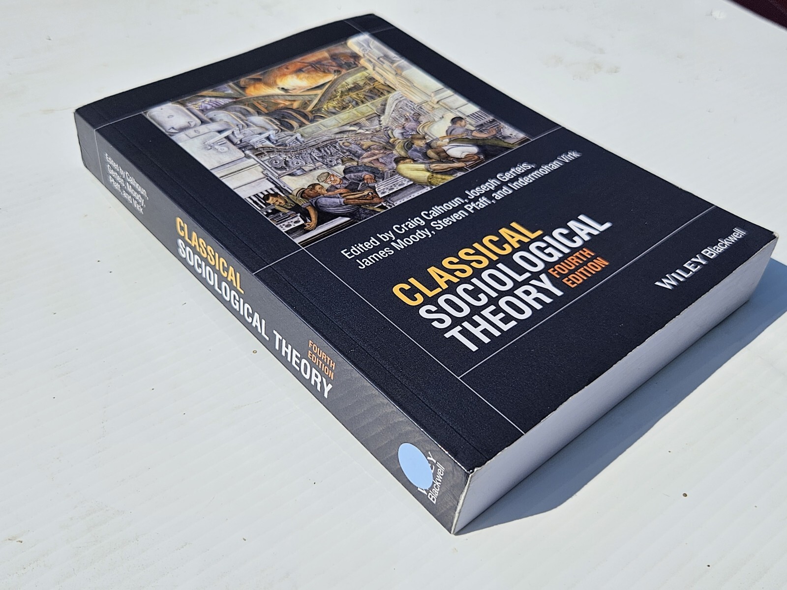 Classical Sociological Theory Fourth Edition USED paperback Wiley Blackwell