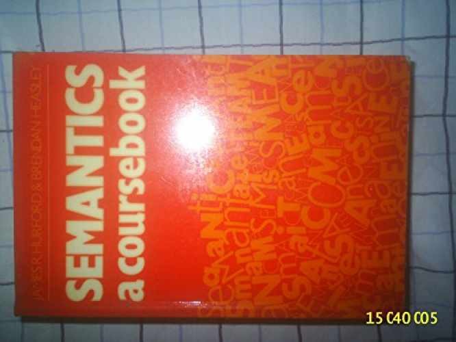 Semantics: A Coursebook – Paperback, by Hurford James R.; Heasley – Acceptable