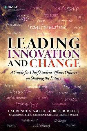 Leading Innovation and Change: A – Paperback, by Laurence N. Smith; – Very Good