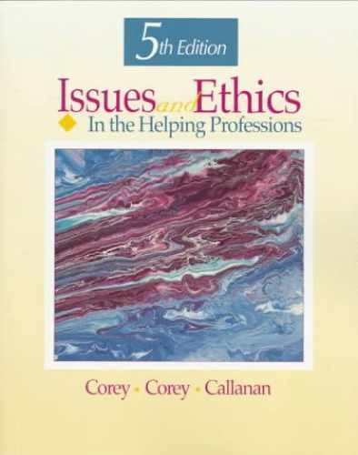 Issues and Ethics in the Helping – Paperback, by Corey Gerald; Corey – Very Good