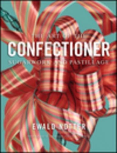 Ewald Notter The Art of the Confectioner (Hardback) (UK IMPORT)