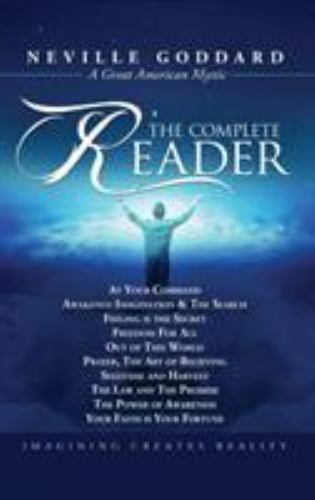 NEVILLE GODDARD: THE COMPLETE READER By Barry Peterson – Hardcover **BRAND NEW**