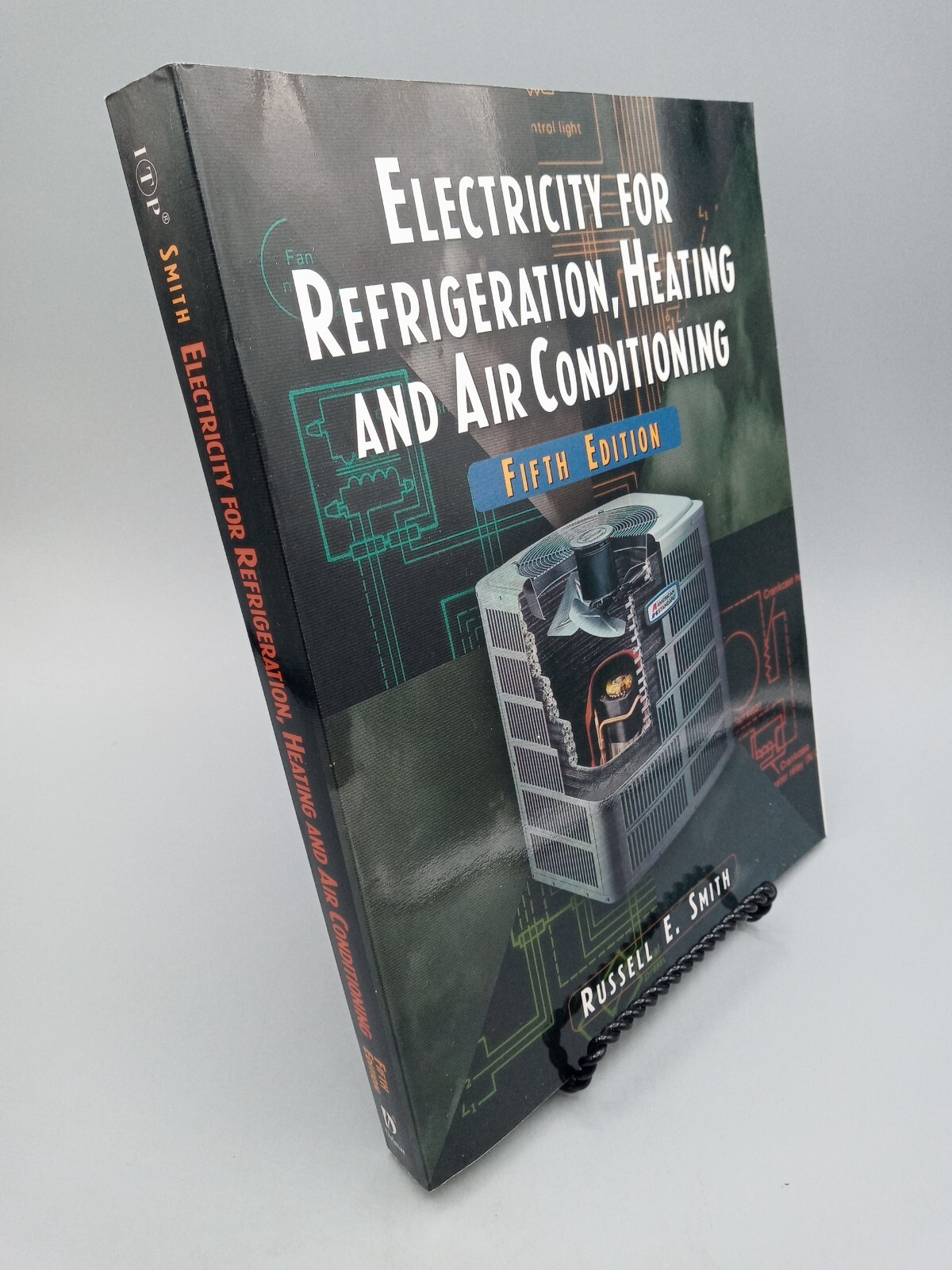 Electricity for Refrigeration, Heating & Air Conditioning ~ Russell E. Smith