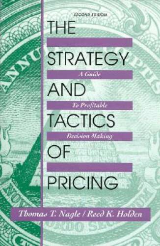 The Strategy and Tactics of Pricing: A Guide to Profitable Dec – VERY GOOD