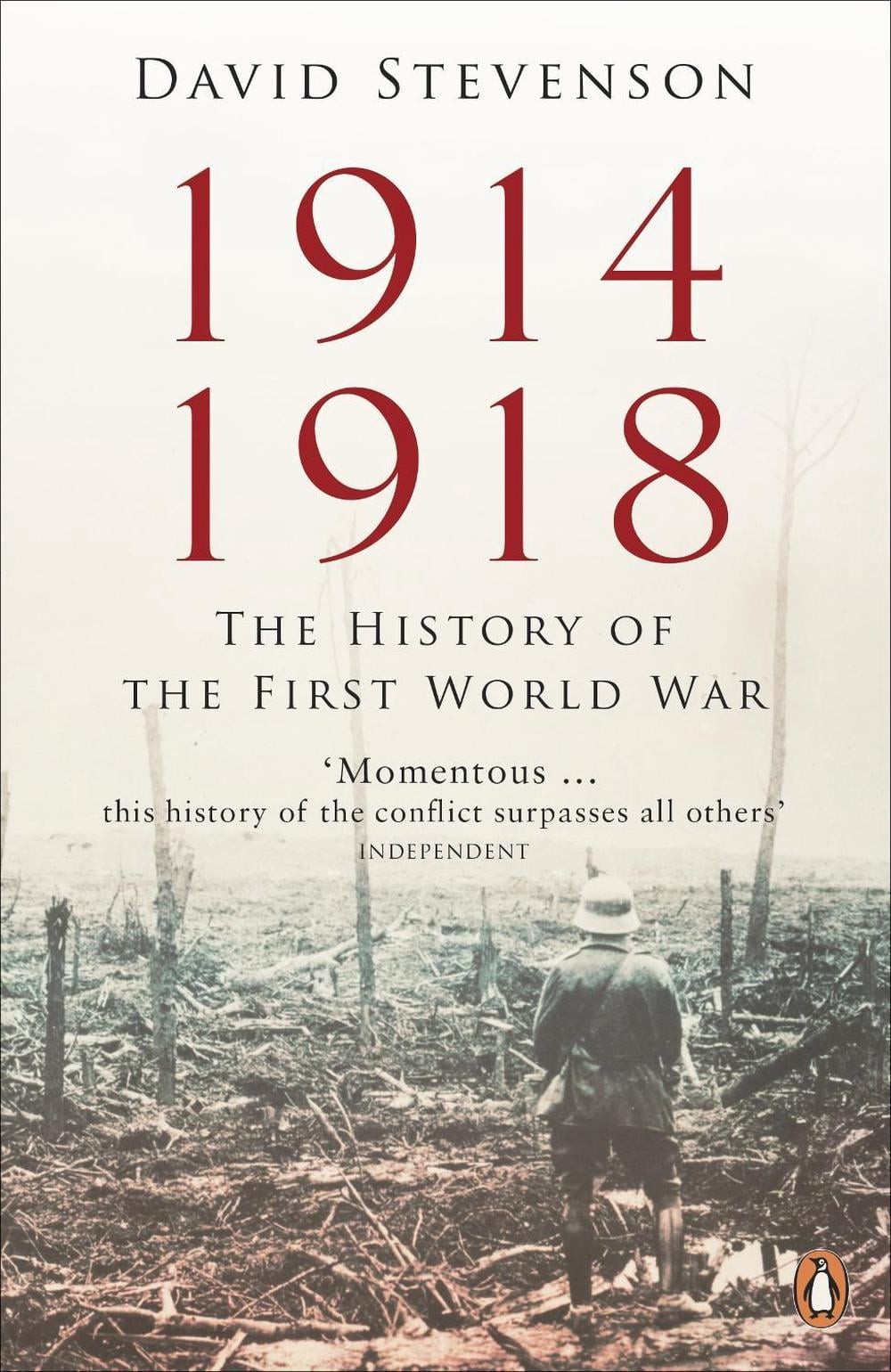 1914-1918: The History of the First World War by David Stevenson (English) Paper
