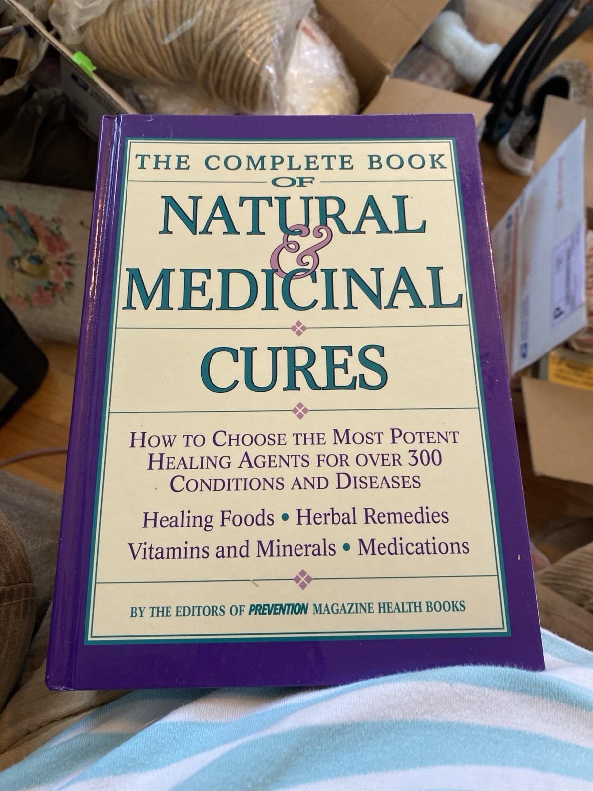 The Complete Book of Natural Medicinal Cures: How to Choose the Mo