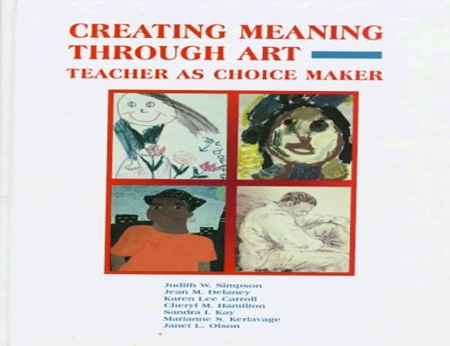 Creating Meaning through Art: – VERY GOOD