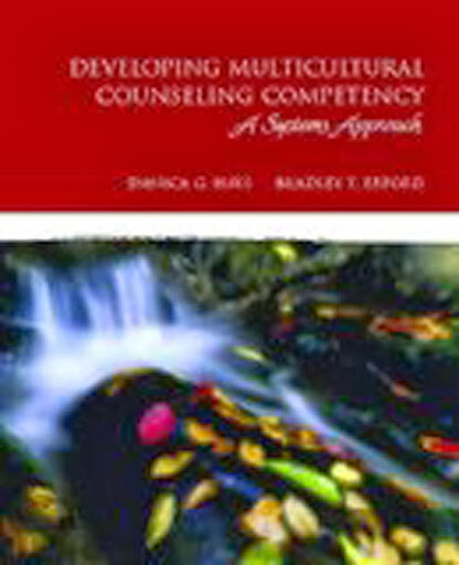 Developing Multicultural Counseling Competence by Danica G Hays