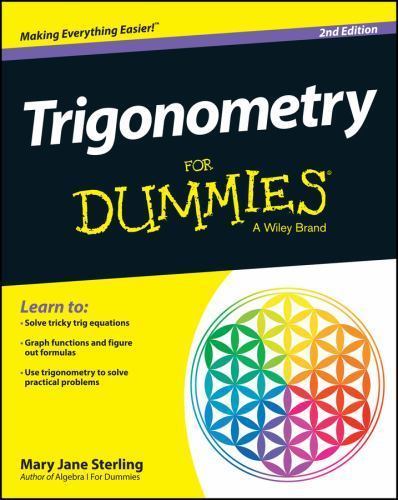 Trigonometry for Dummies by Mary Jane Sterling (2014, Trade Paperback)