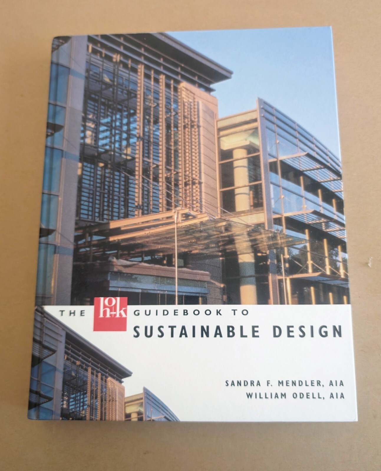 The HOK Guidebook to Sustainable Design 2000–New HC
