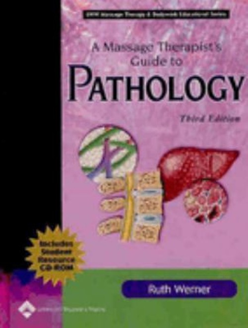 A Massage Therapist’s Guide to Pathology Hardcover Ruth Werner