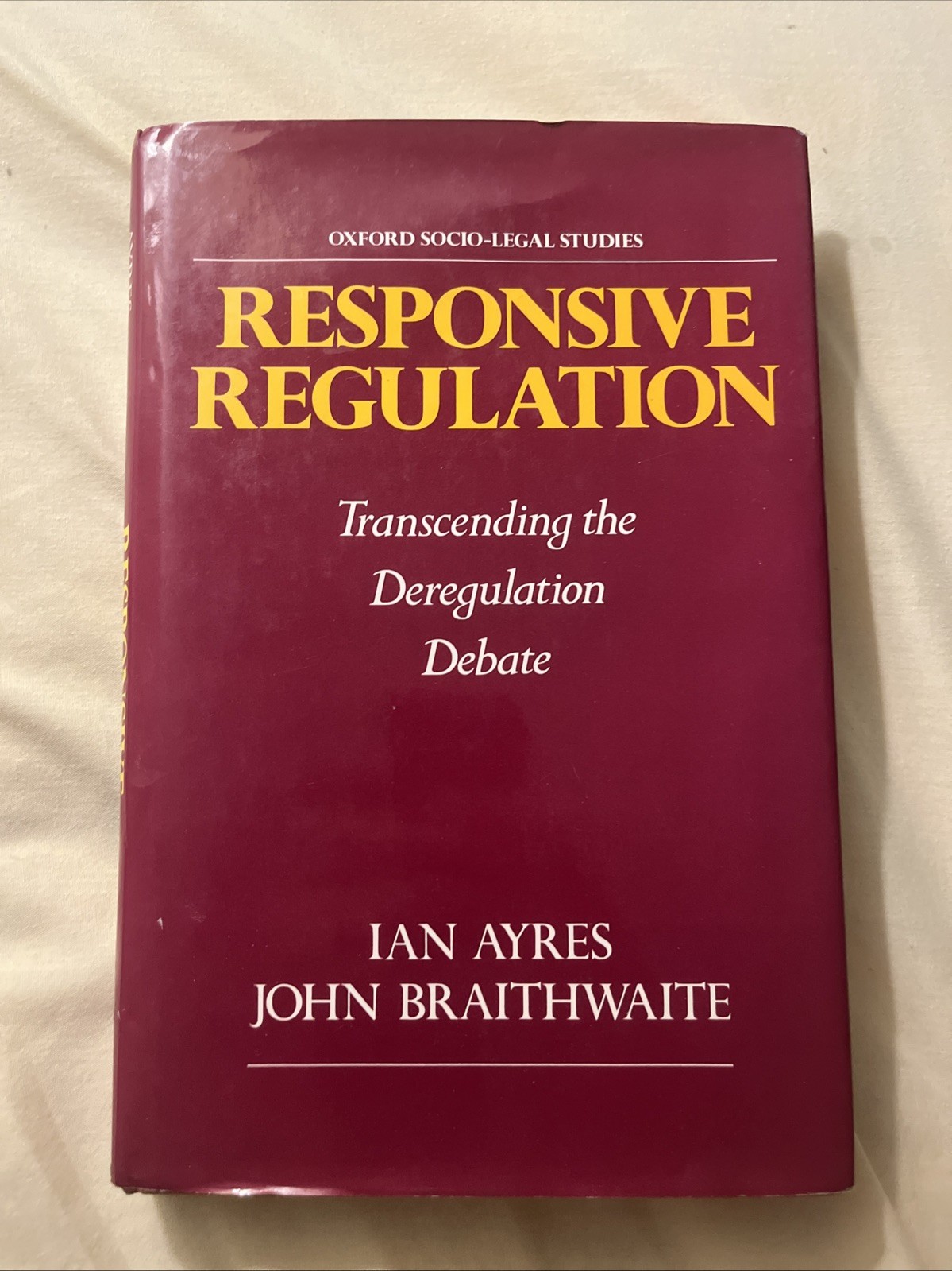 Oxford Socio-Legal Studies: Responsive Regulation : Transcending the… 1st Pr