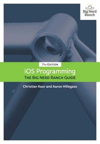 IOS Programming: The Big Nerd Ranch Guide by Christian Keur: Used