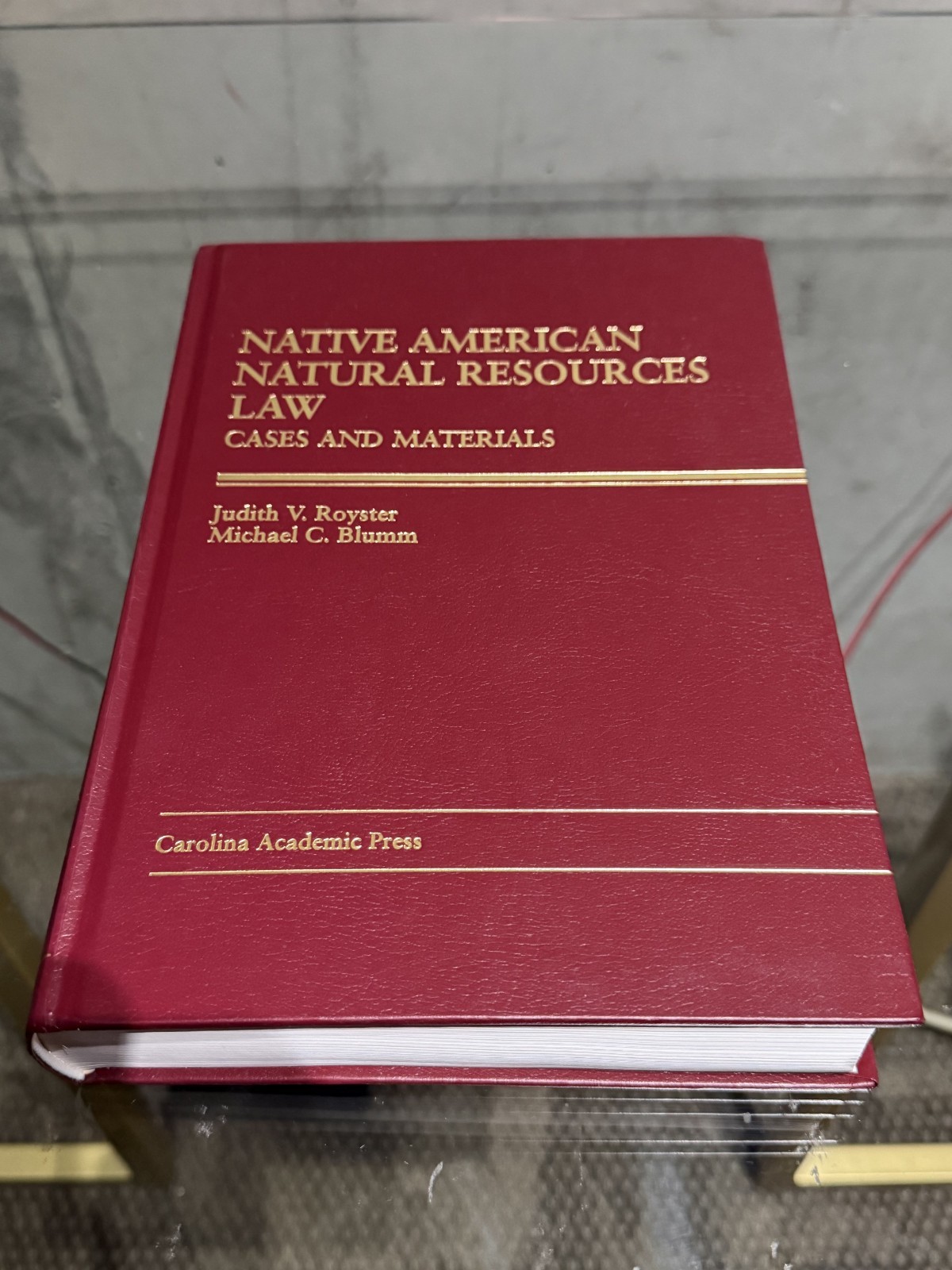 Carolina Academic Press Law Casebook Ser.: Native American Natural Resources Law