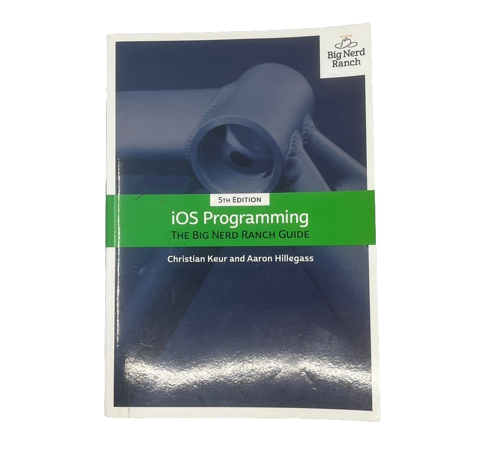 Big Nerd Ranch Guides: IOS Programming : The Big Nerd Ranch Guide by Aaron…