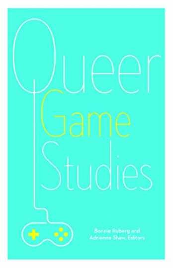 Queer Game Studies – Paperback, by Ruberg Bonnie; Shaw Adrienne – Very Good