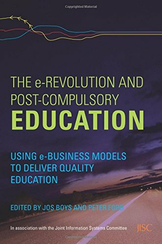 The e-Revolution and Post-Compulsory Education: Using e-Business Mo… Paperback