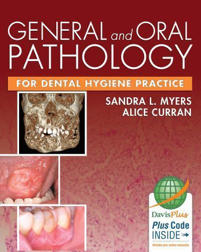 General and Oral Pathology for Dental Hygiene Practice by Sandra L. Myers
