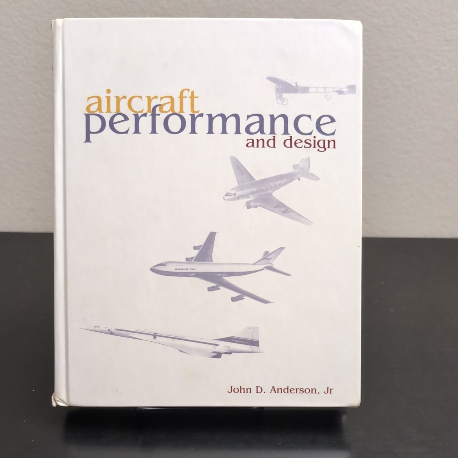 Aircraft Performance and Design by John D. Anderson (1999, Hardcover)