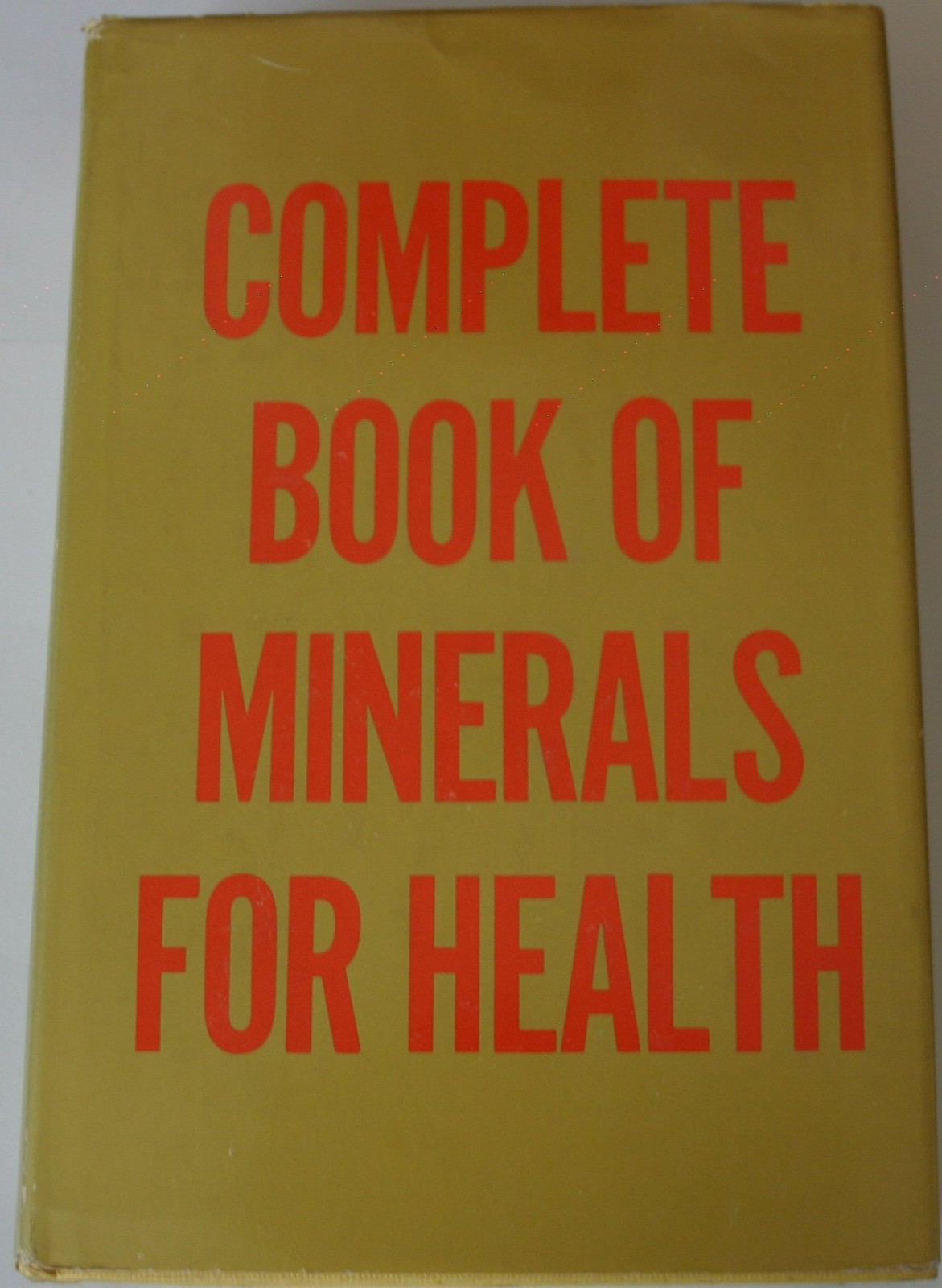 The Complete Book of Minerals for Health